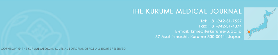 copyrightⓒTHE KURUME MEDICAL JOURNAL EDITORIAL OFFICE ALL RIGHTS RESERVED.